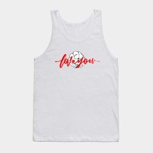 I LOVE YOU - I WANT YOU Tank Top
